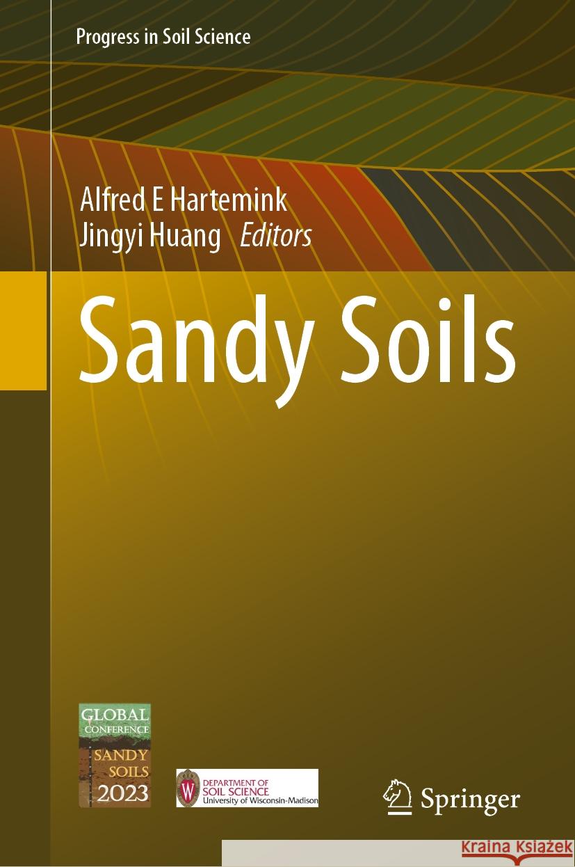 Sandy Soils Alfred E. Hartemink Jingyi Huang 9783031502842