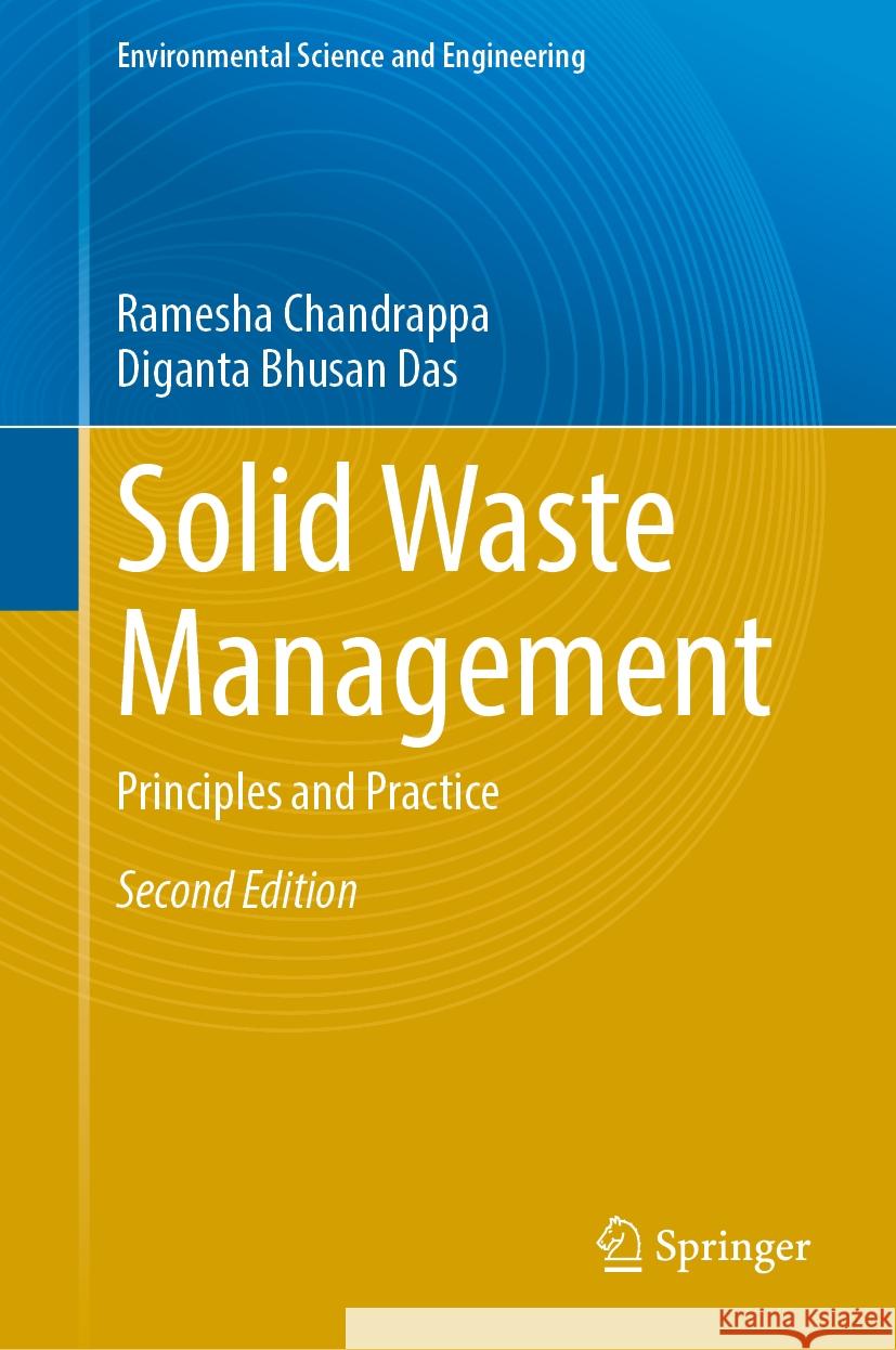 Solid Waste Management: Principles and Practice Ramesha Chandrappa Diganta Bhusan Das 9783031504419