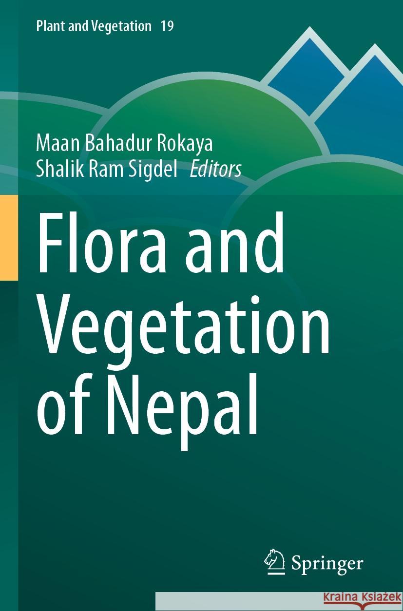 Flora and Vegetation of Nepal  9783031507045 Springer International Publishing