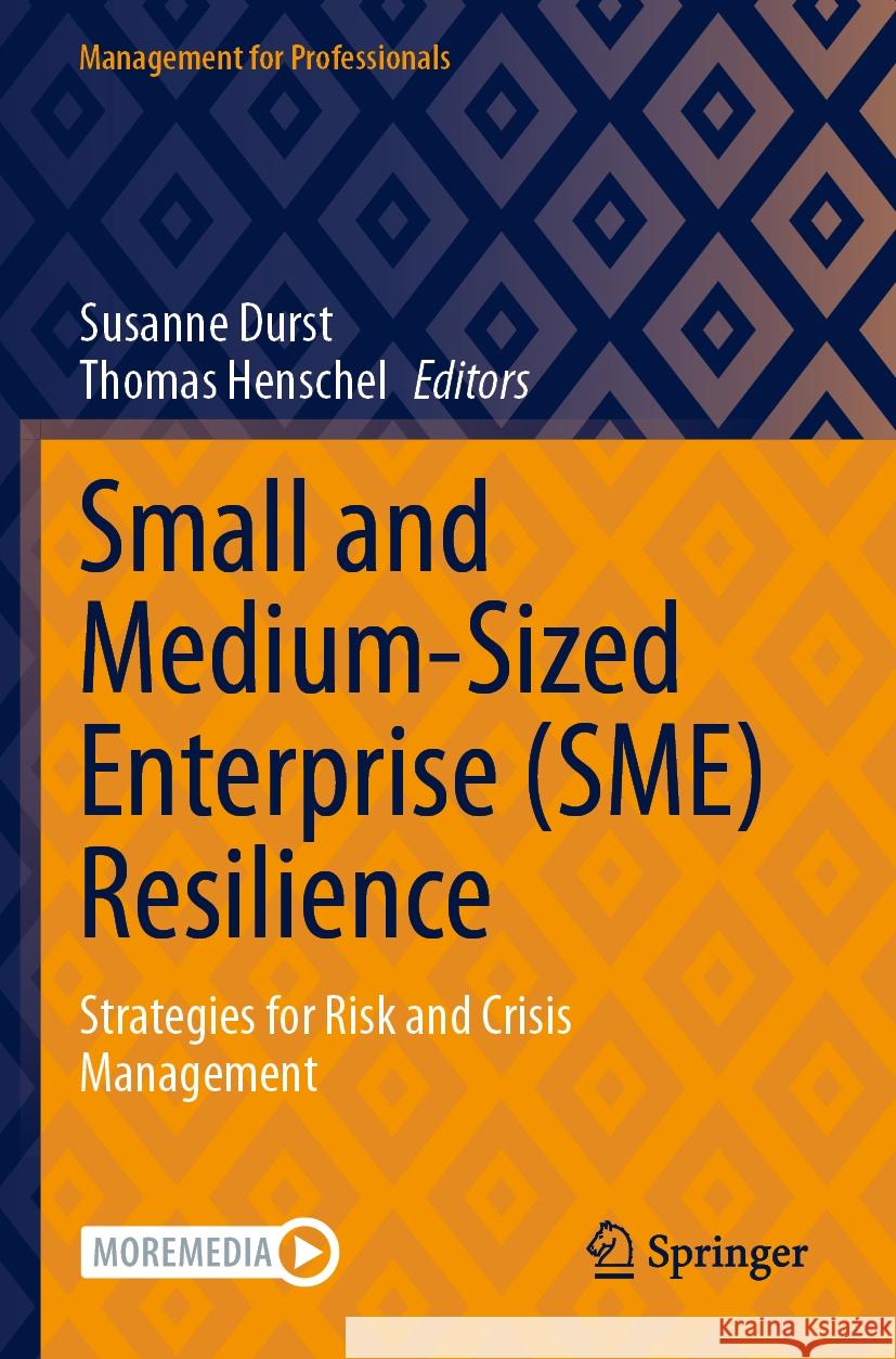 Small and Medium-Sized Enterprise (SME) Resilience  9783031508387 Springer Nature Switzerland