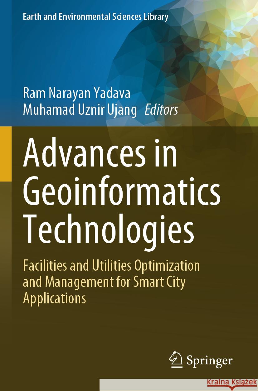 Advances in Geoinformatics Technologies   9783031508509 Springer Nature Switzerland