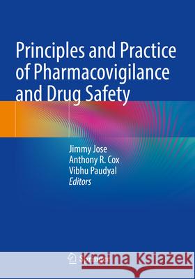 Principles and Practice of Pharmacovigilance and Drug Safety  9783031510915 Springer