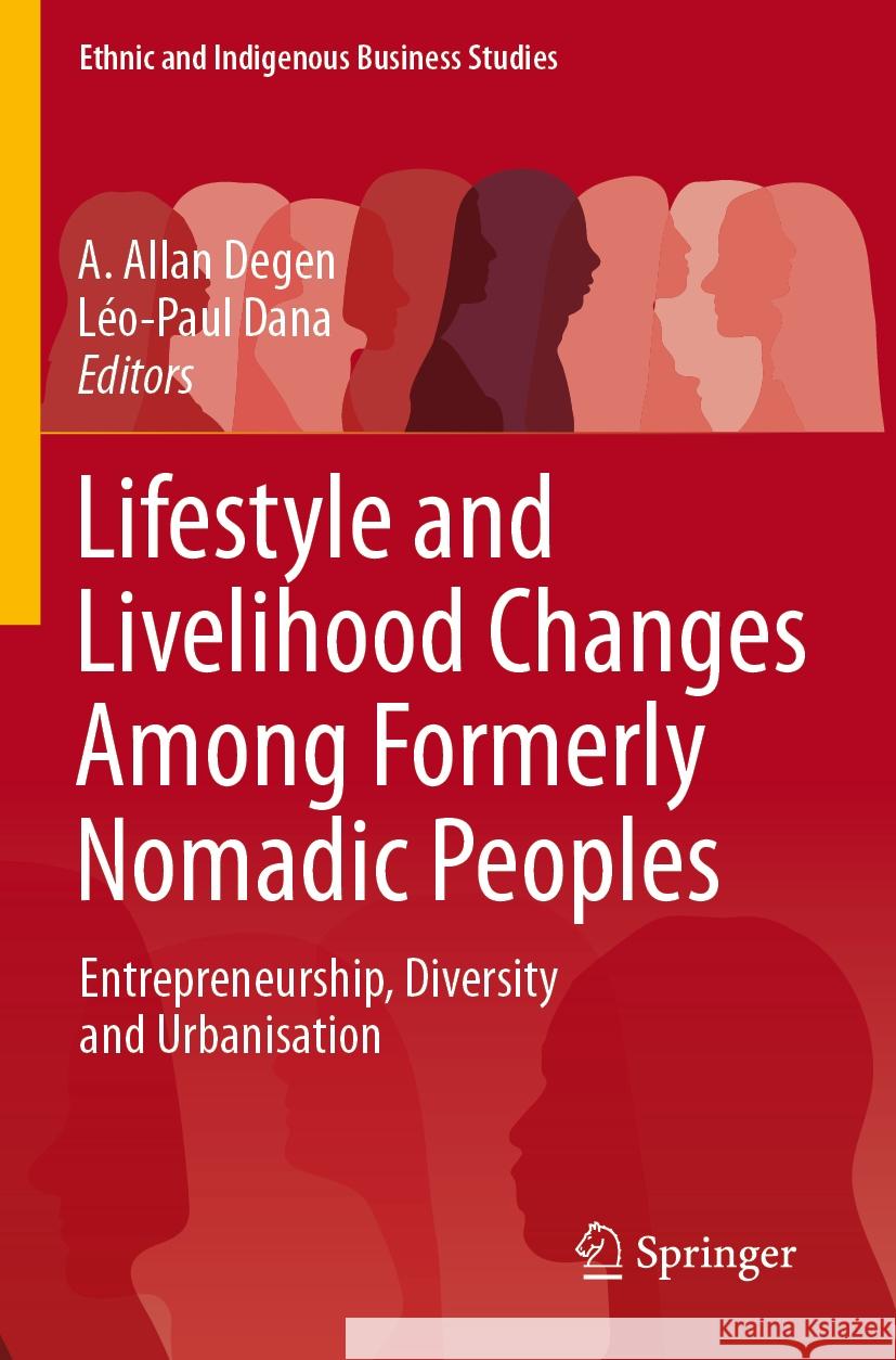 Lifestyle and Livelihood Changes Among Formerly Nomadic Peoples  9783031511448 Springer Nature Switzerland