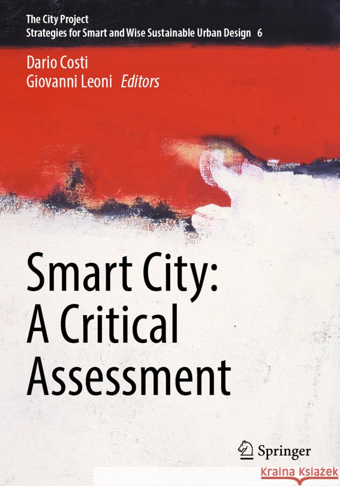 Smart City: A Critical Assessment  9783031512902 Springer