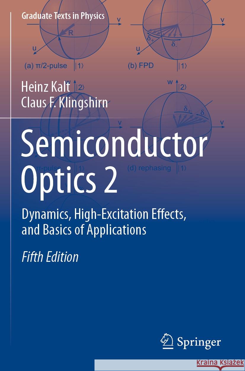 Semiconductor Optics 2 Heinz Kalt, Claus F. Klingshirn 9783031512988 Springer International Publishing