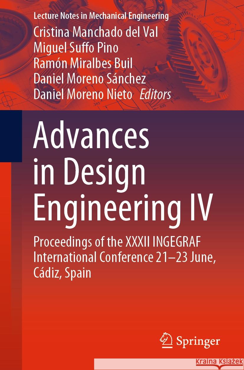 Advances in Design Engineering IV: Proceedings of the XXXII Ingegraf International Conference 21-23 June, C?diz, Spain Cristina Manchad Miguel Suff Ram?n Miralbe 9783031516221 Springer