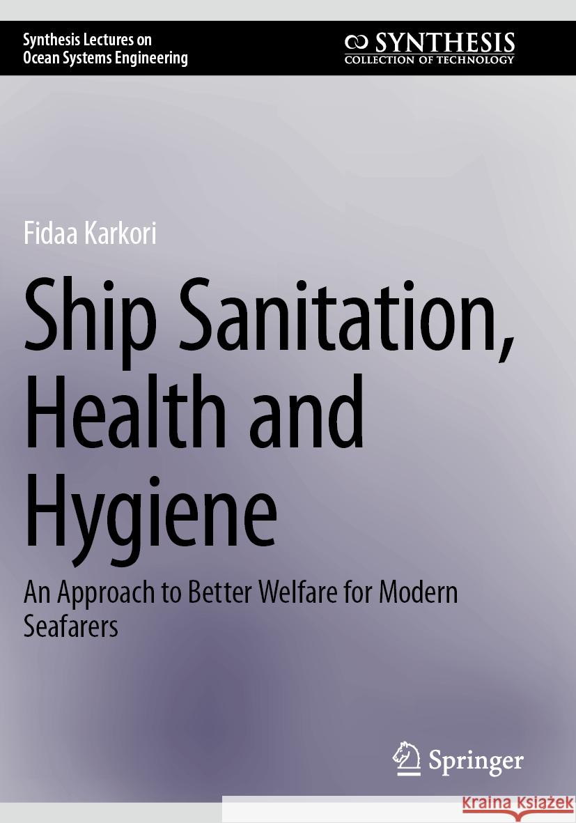 Ship Sanitation, Health and Hygiene Karkori, Fidaa 9783031516696 Springer