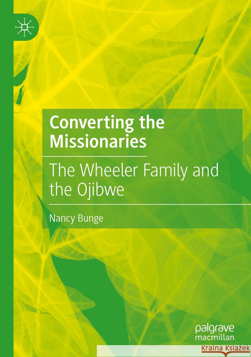 Converting the Missionaries Nancy Bunge 9783031517822