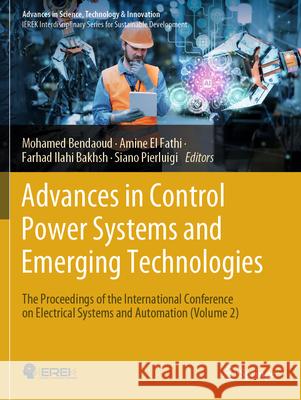 Advances in Control Power Systems and Emerging Technologies  9783031517983 Springer Nature Switzerland
