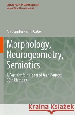 Morphology, Neurogeometry, Semiotics  9783031519956 Springer Nature Switzerland