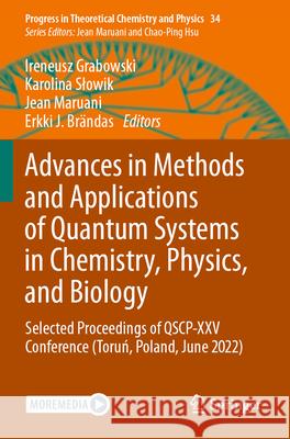 Advances in Methods and Applications of Quantum Systems in Chemistry, Physics, and Biology  9783031520808 Springer Nature Switzerland