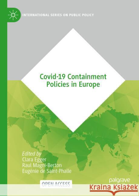 Covid-19 Containment Policies in Europe Clara Egger Raul Magni-Berton Eug?nie d 9783031520952