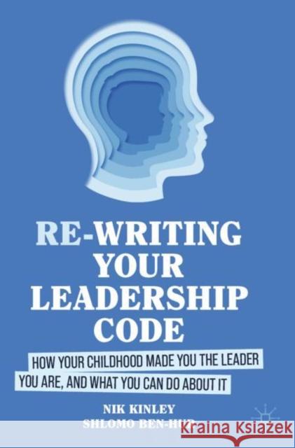 Re-writing your Leadership Code Shlomo Ben-Hur 9783031523977