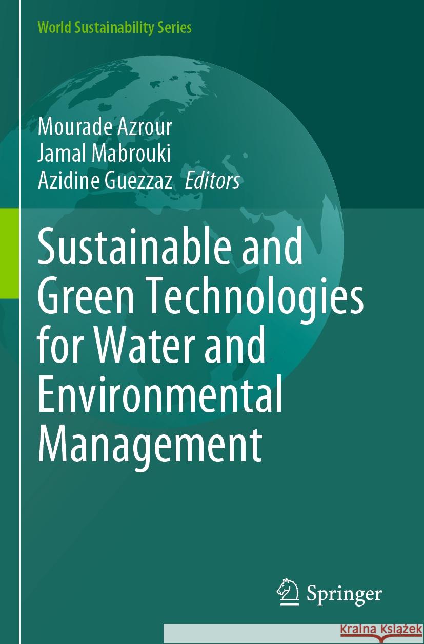 Sustainable and Green Technologies for Water and Environmental Management  9783031524219 Springer Nature Switzerland