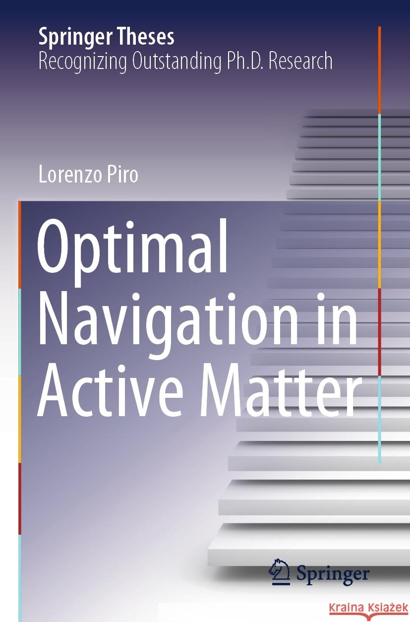 Optimal Navigation in Active Matter Lorenzo Piro 9783031525797