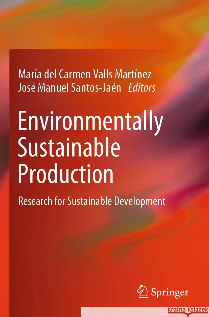 Environmentally Sustainable Production  9783031526589 Springer Nature Switzerland