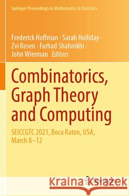 Combinatorics, Graph Theory and Computing  9783031529719 Springer International Publishing