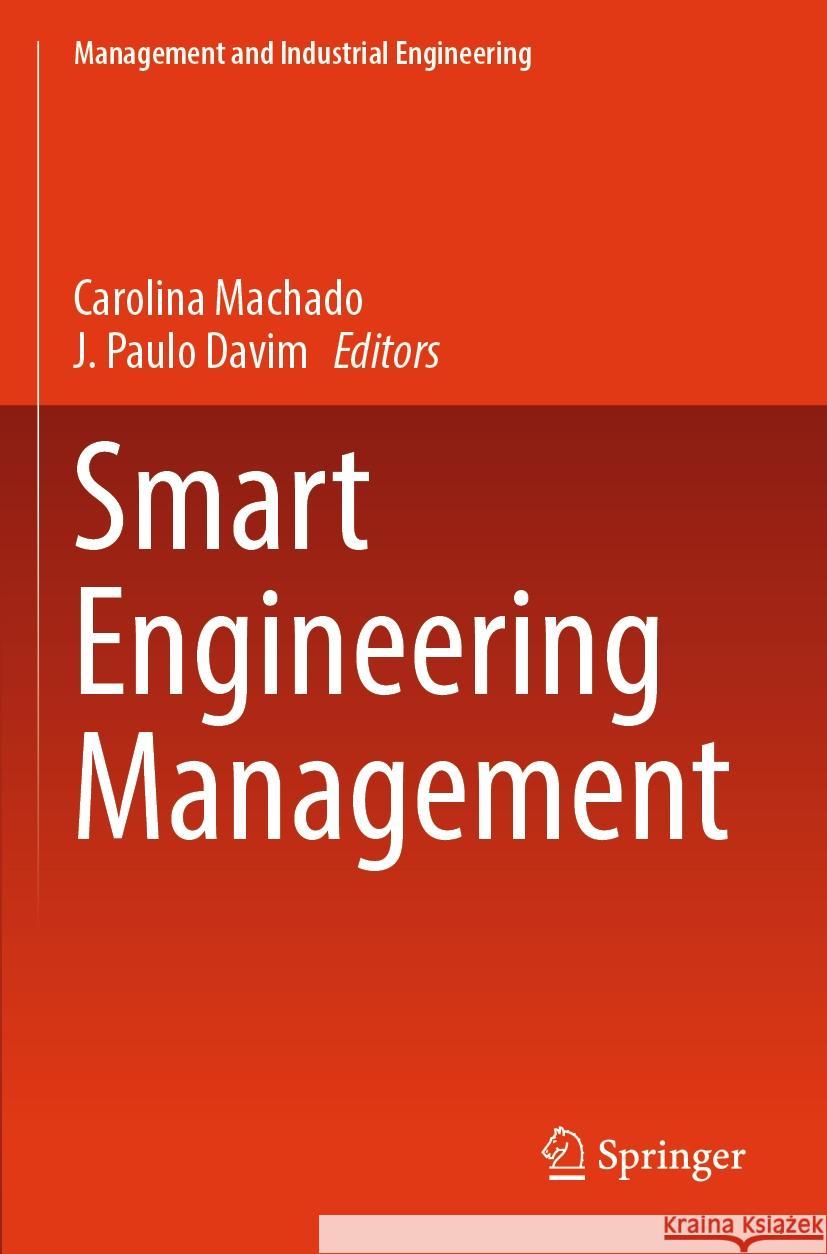 Smart Engineering Management  9783031529924 Springer International Publishing