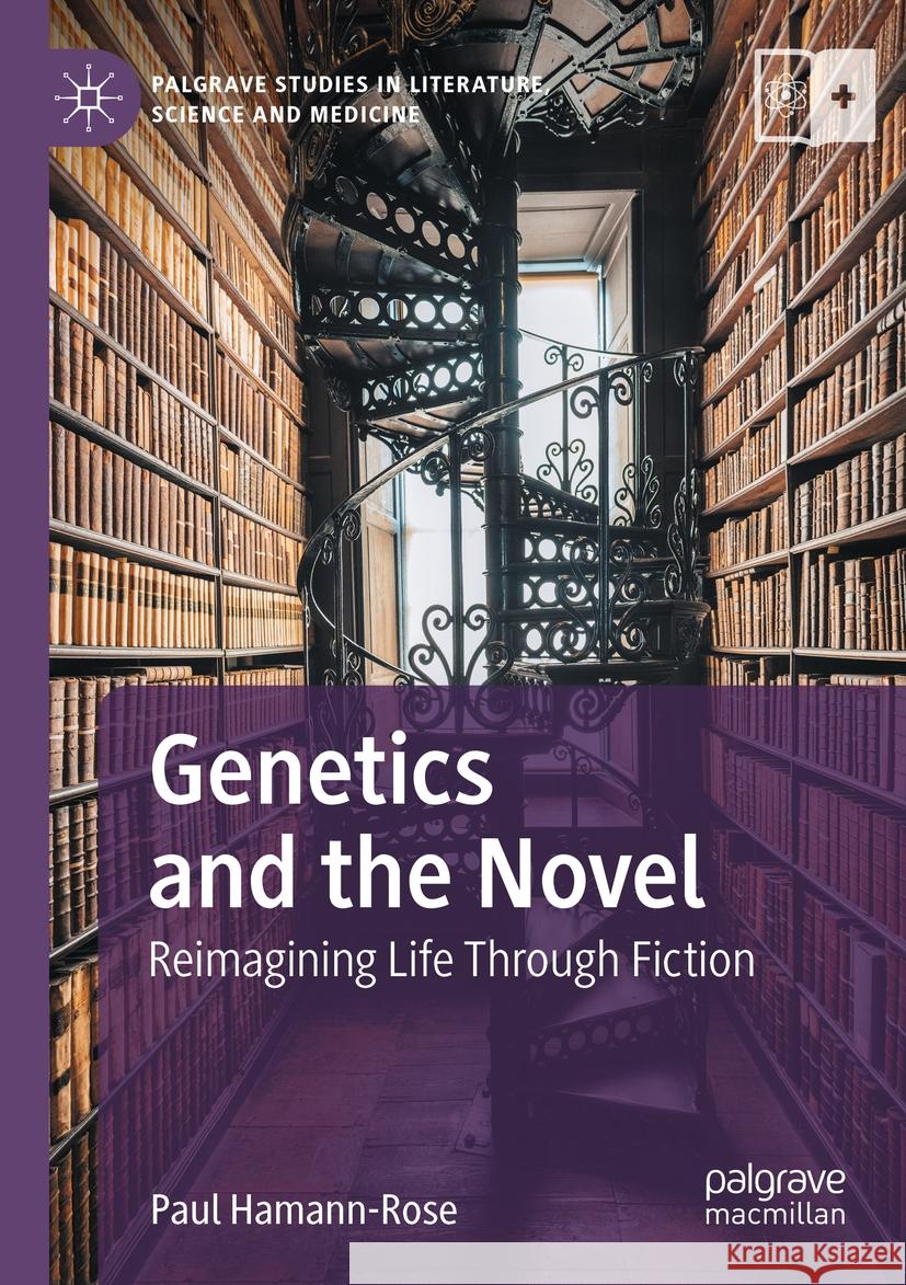 Genetics and the Novel Paul Hamann-Rose 9783031531026