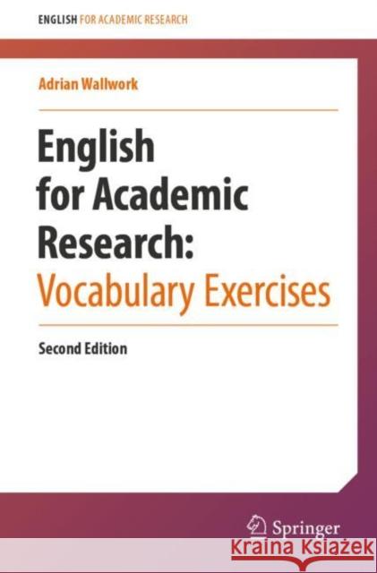 English for Academic Research:  Vocabulary Exercises Adrian Wallwork 9783031531705