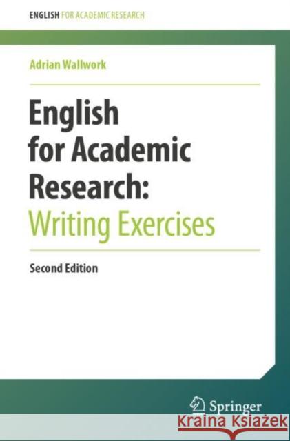 English for Academic Research:  Writing Exercises Adrian Wallwork 9783031531736