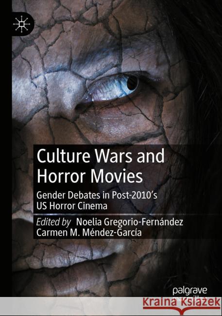 Culture Wars and Horror Movies  9783031532801 Palgrave Macmillan