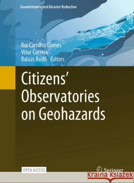 Citizens’ Observatories on Geohazards: Lessons from Five Pilots  9783031533709 Springer International Publishing AG