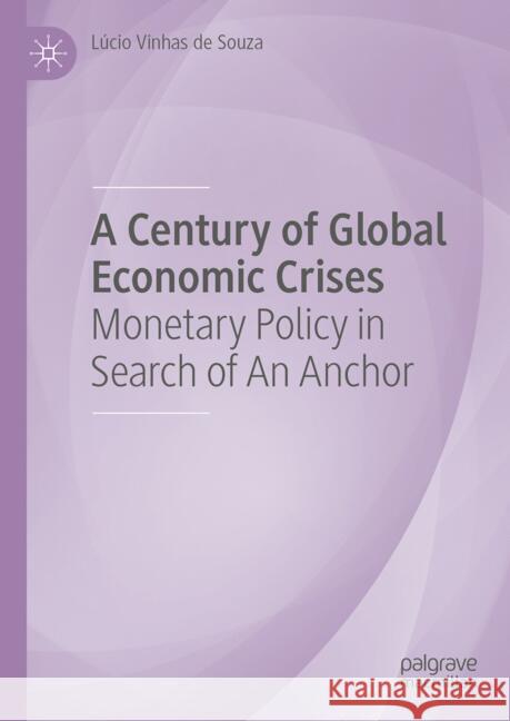 Monetary Policy in the Era of High Inflation: The End of the Great Economic Moderation L?cio Vinha 9783031534591 Palgrave MacMillan
