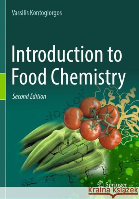Introduction to Food Chemistry Vassilis Kontogiorgos 9783031535604 Springer International Publishing
