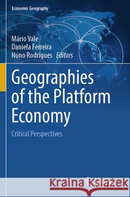 Geographies of the Platform Economy  9783031535963 Springer International Publishing