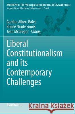 Liberal Constitutionalism and its Contemporary Challenges  9783031536045 Springer Nature Switzerland