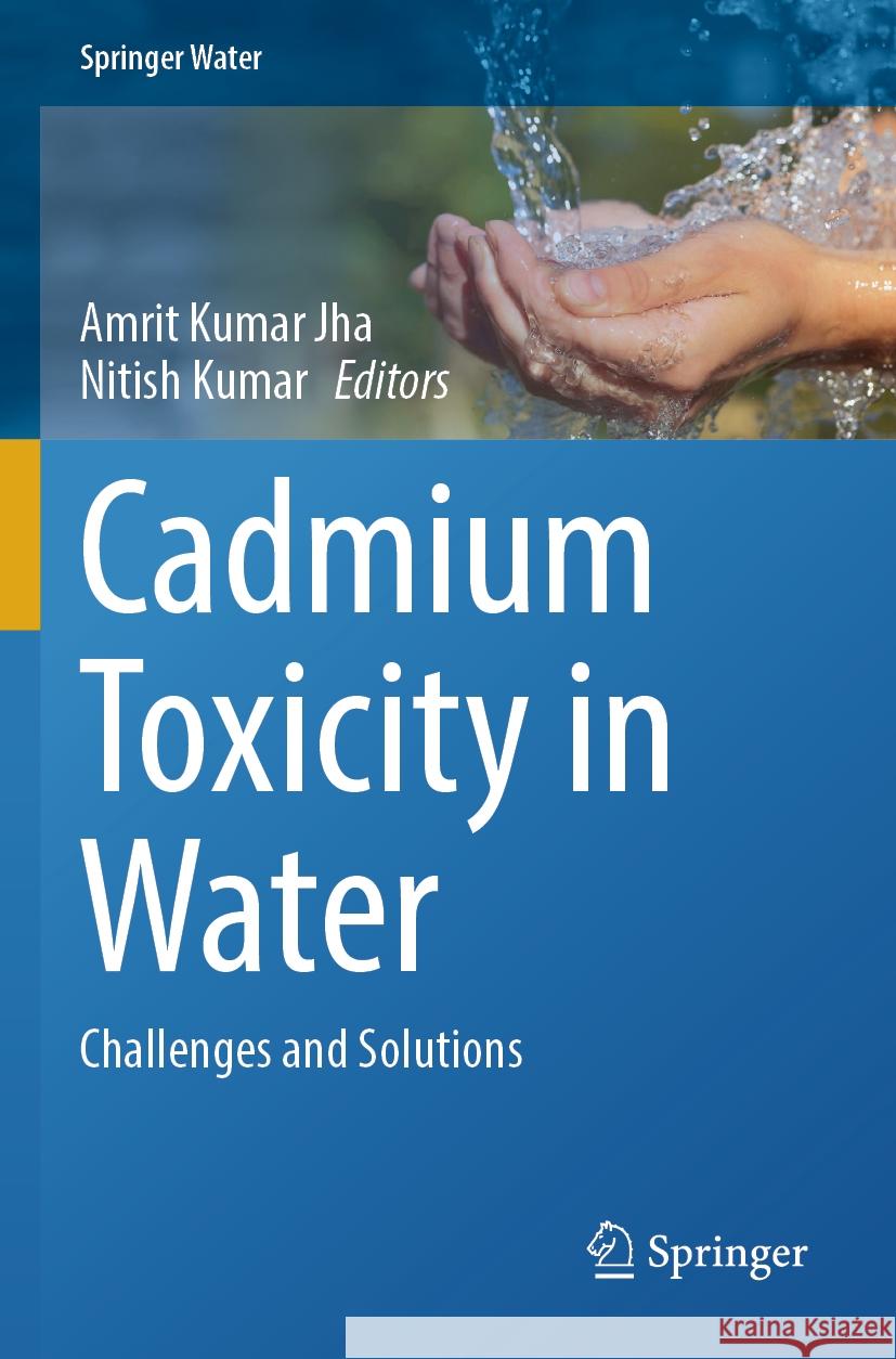 Cadmium Toxicity in Water  9783031540073 Springer Nature Switzerland