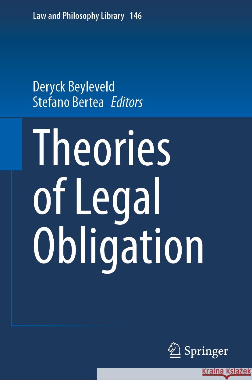 Theories of Legal Obligation Deryck Beyleveld Stefano Bertea 9783031540660