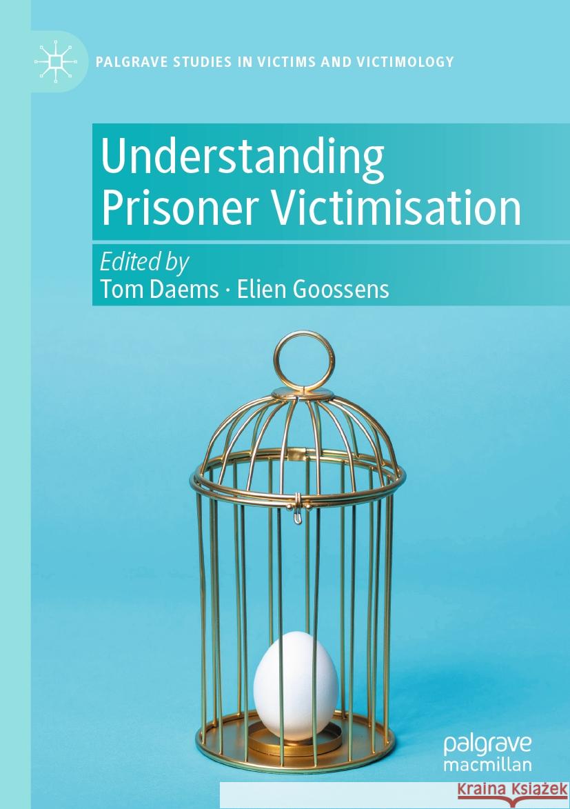 Understanding Prisoner Victimisation  9783031543524 Springer Nature Switzerland