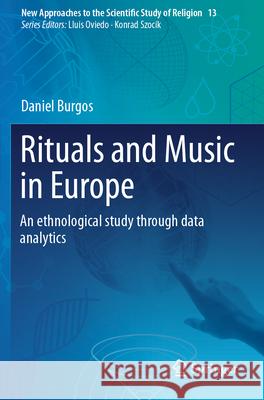 Rituals and Music in Europe Daniel Burgos 9783031544330