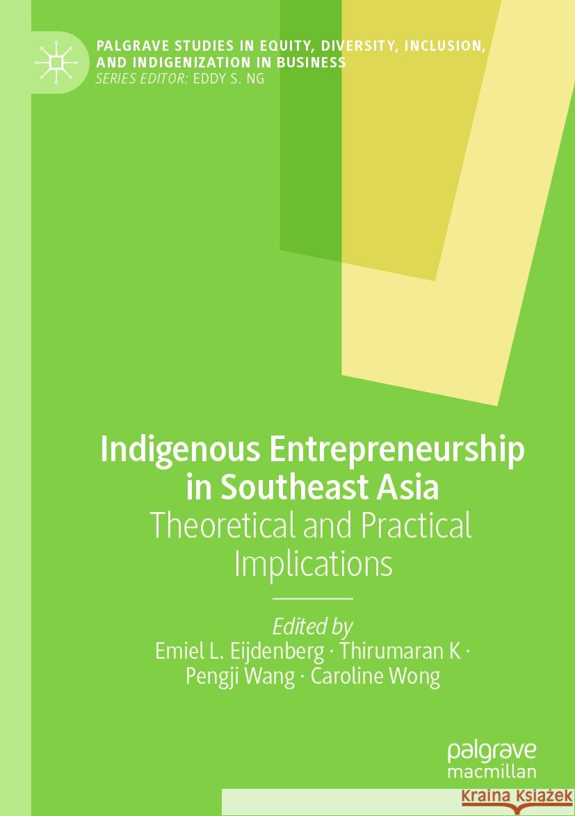 Indigenous Entrepreneurship in Southeast Asia  9783031544590 Springer International Publishing