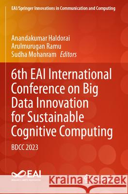 6th EAI International Conference on Big Data Innovation for Sustainable Cognitive Computing  9783031546983 Springer Nature Switzerland
