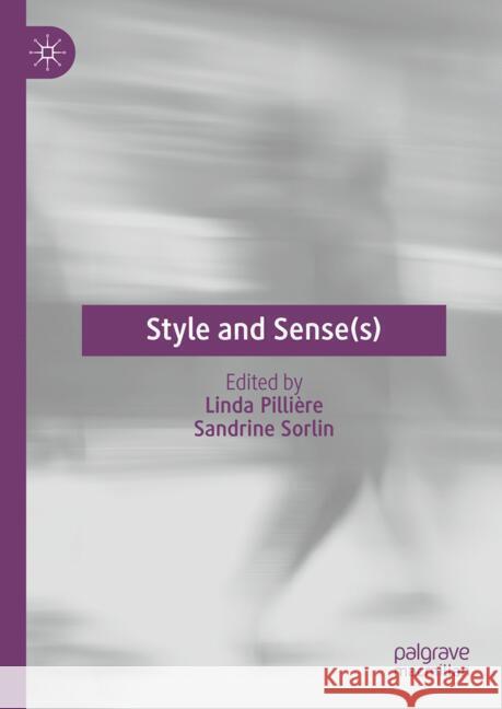 Style and Sense(s) Linda Pilli?re Sandrine Sorlin 9783031548833