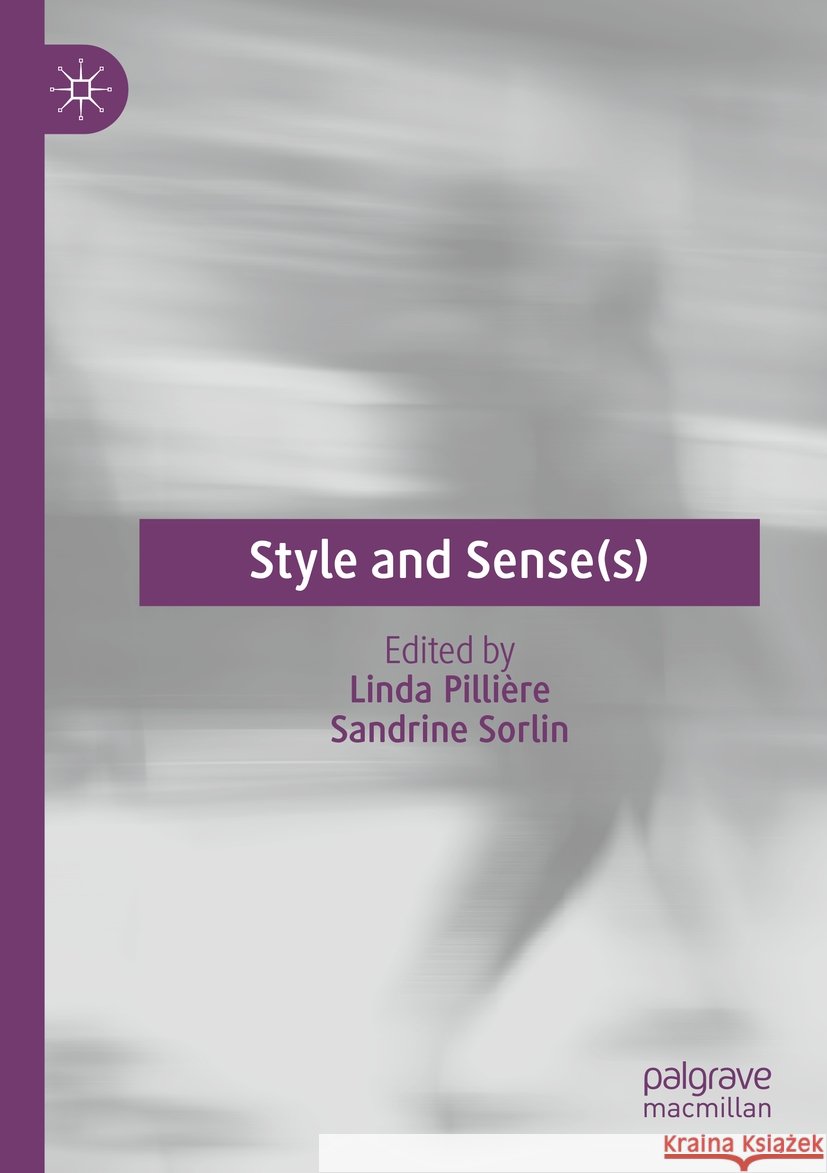 Style and Sense(s) Linda Pilli?re Sandrine Sorlin 9783031548864