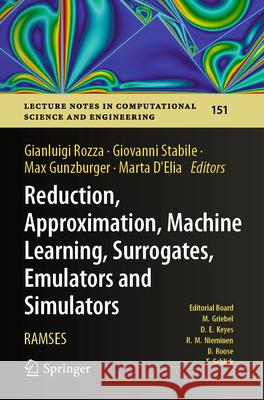 Reduction, Approximation, Machine Learning, Surrogates, Emulators and Simulators  9783031550621 Springer Nature Switzerland