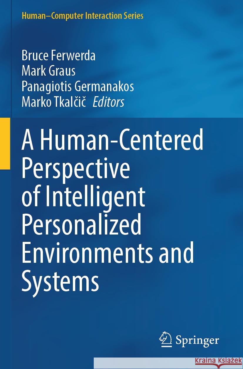 A Human-Centered Perspective of Intelligent Personalized Environments and Systems  9783031551116 Springer Nature Switzerland