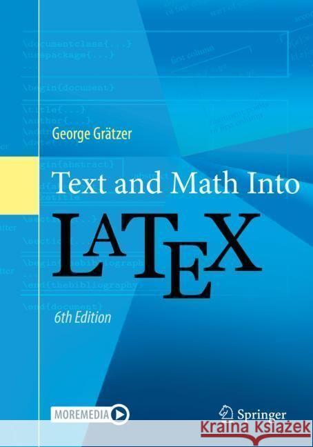 Text and Math Into Latex George Gr?tzer 9783031552809 Springer