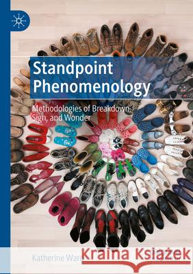 Standpoint Phenomenology Katherine Ward 9783031554582