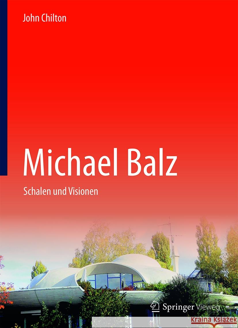 Michael Balz: Schalen Und Visionen John Chilton 9783031555558