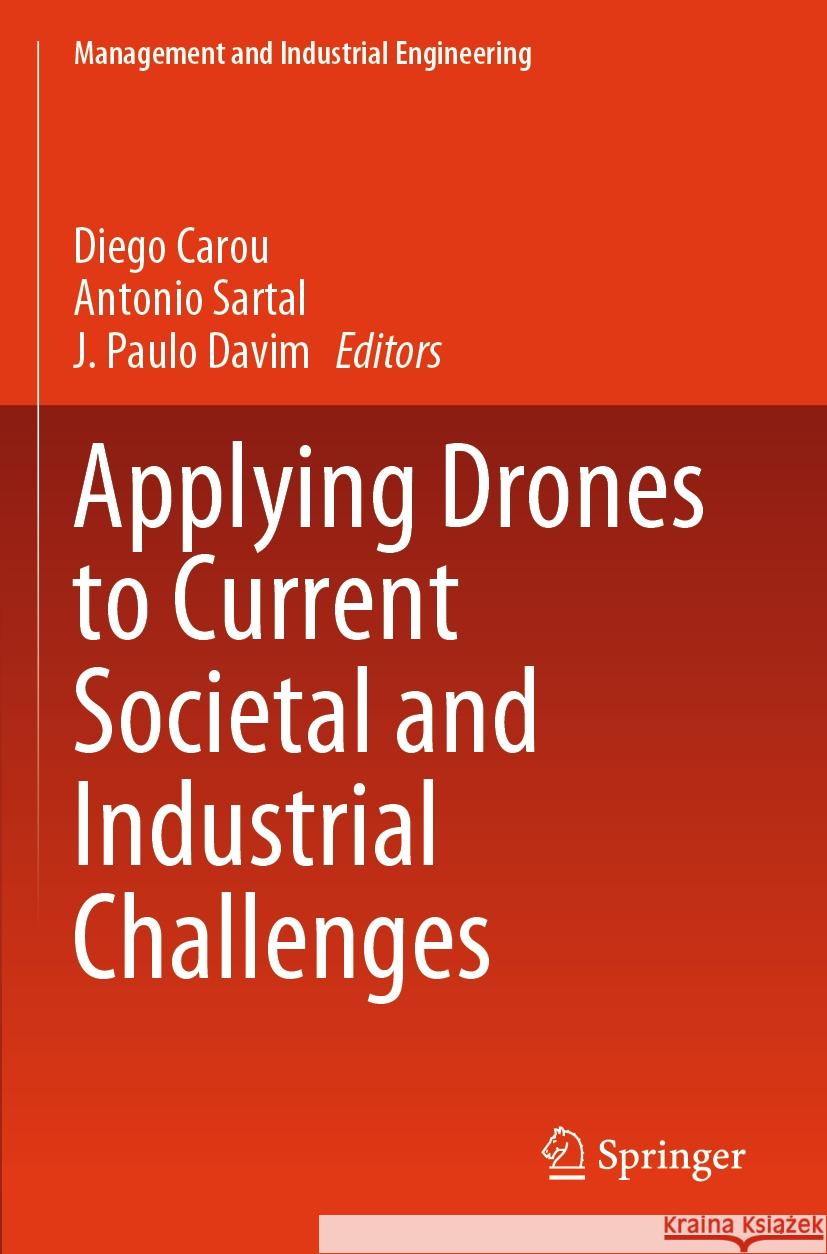 Applying Drones to Current Societal and Industrial Challenges  9783031555732 Springer Nature Switzerland