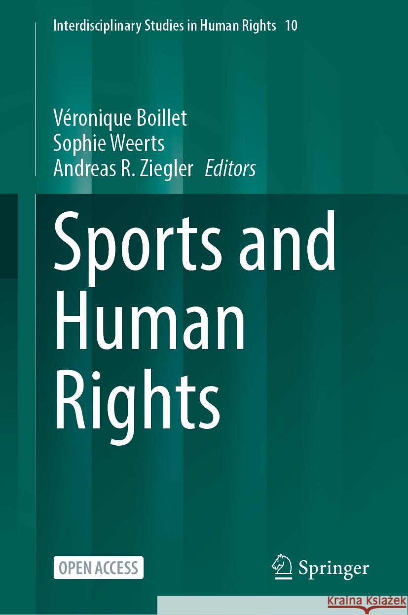 Sports and Human Rights V?ronique Boillet Sophie Weerts Andreas R. Ziegler 9783031564512 Springer