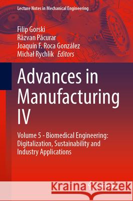 Advances in Manufacturing IV  9783031564581 Springer Nature Switzerland