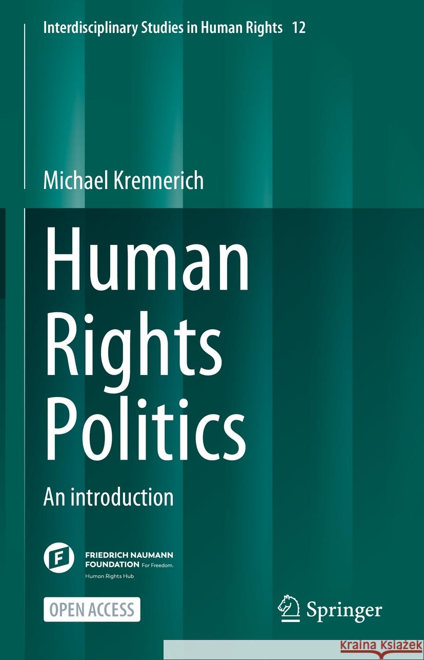 Human Rights Politics: An Introduction Michael Krennerich 9783031570254 Springer