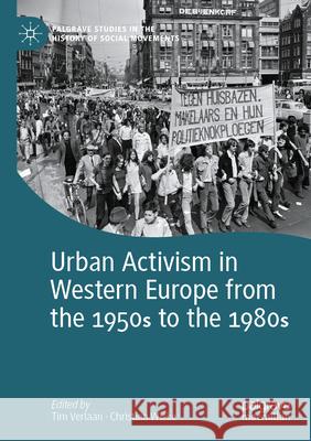 Urban Activism in Western Europe from the 1950s to the 1980s  9783031576447 Springer Nature Switzerland