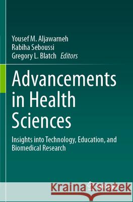 Advancements in Health Sciences  9783031577758 Springer